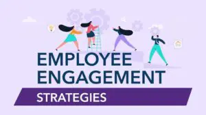 Create An Employee Engagement Plan