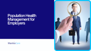 Population Health Management for Employers