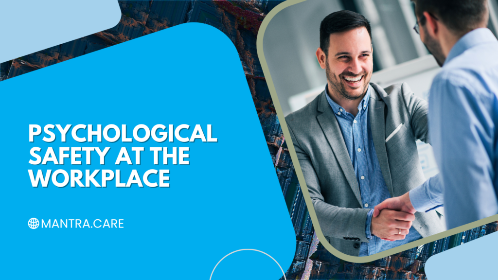 Psychological Safety At the Workplace