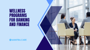 Wellness Programs for Banking and Finance