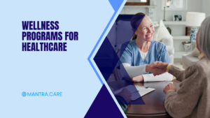 Wellness Programs for Healthcare Why Every Health System Needs One Now