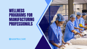 Wellness Programs for Manufacturing Professionals