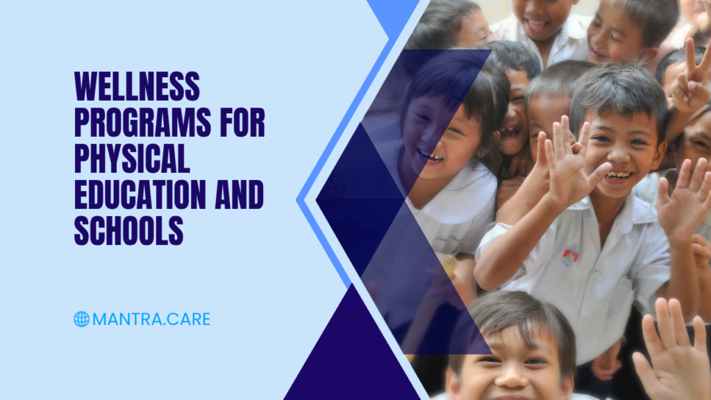 Wellness Programs for Physical Education and Schools