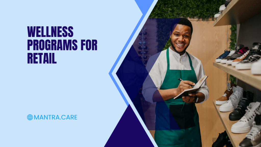 Wellness Programs for Retail