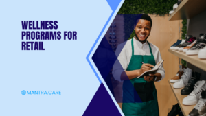 Wellness Programs for Retail